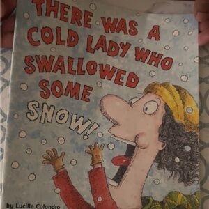 There Was a Cold Lady Who Swallowed Some Snow! Picture Book - Red, Yellow, Blue